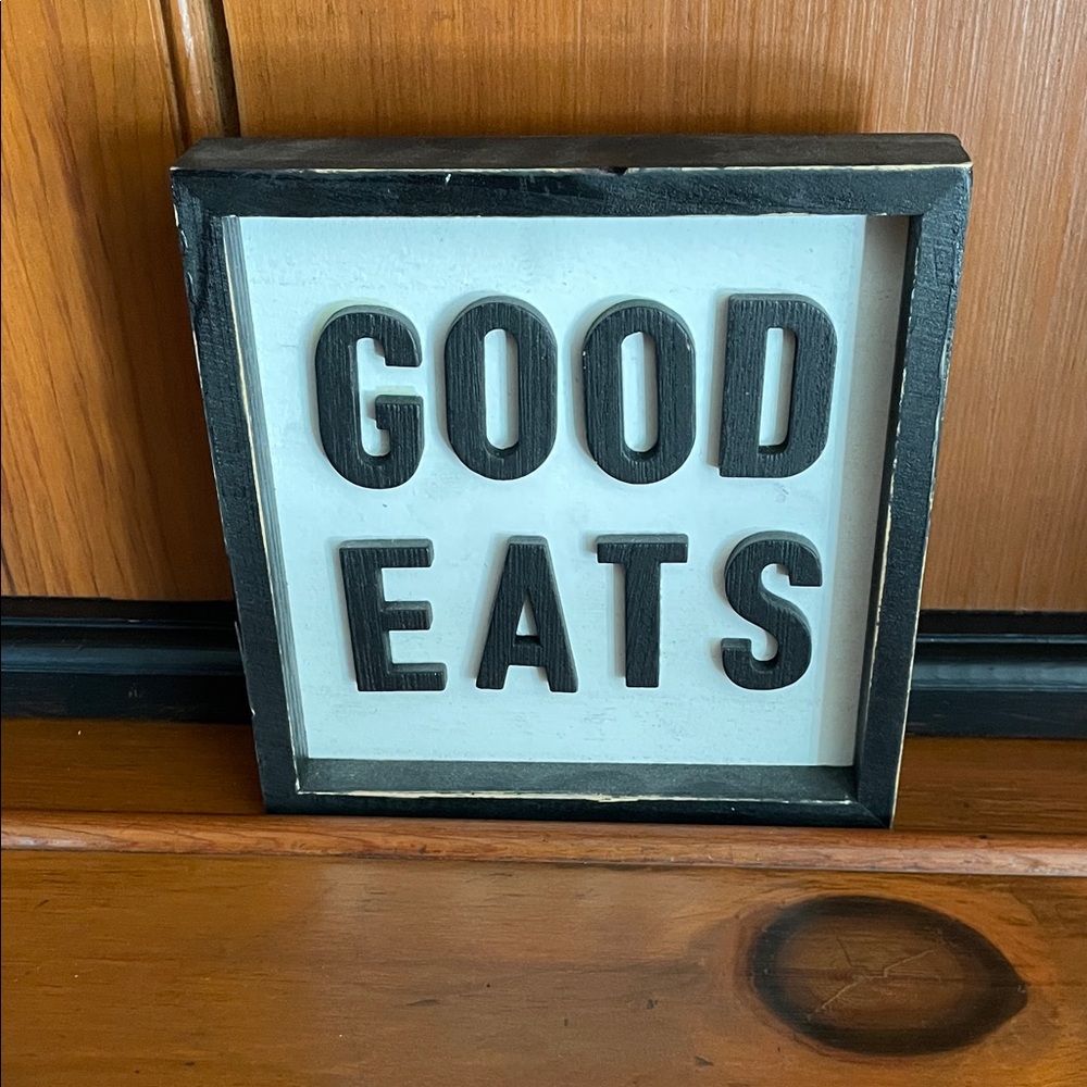Black and White 'Good Eats' Sign
